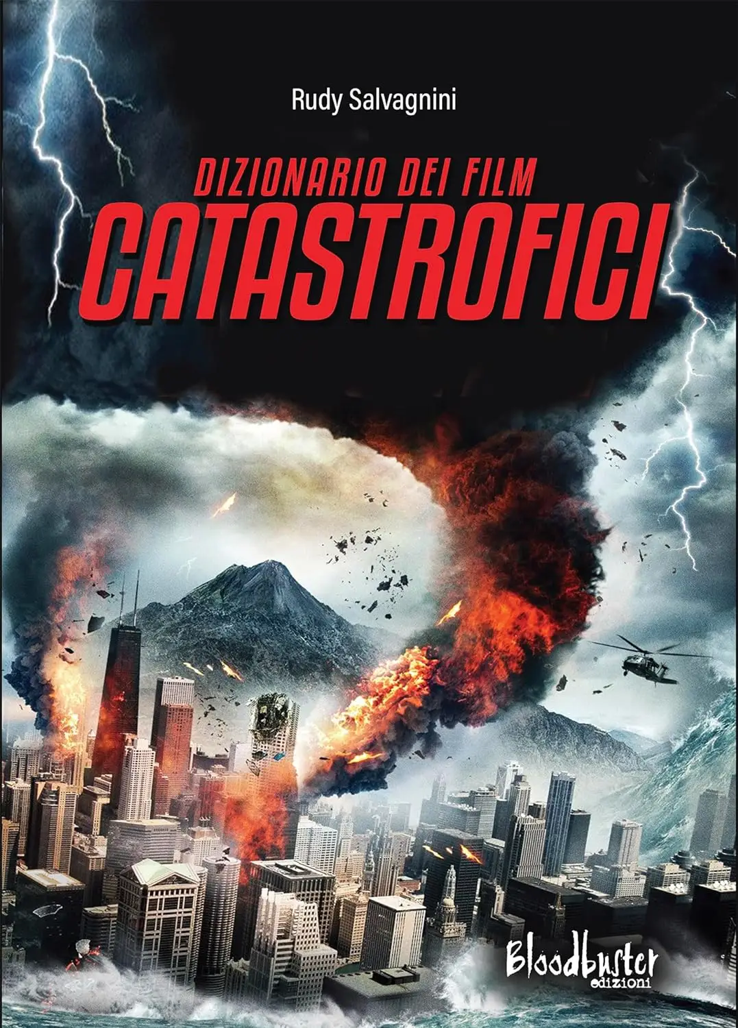 Dizionario dei Film catastrofici di Rudy Salvagnii